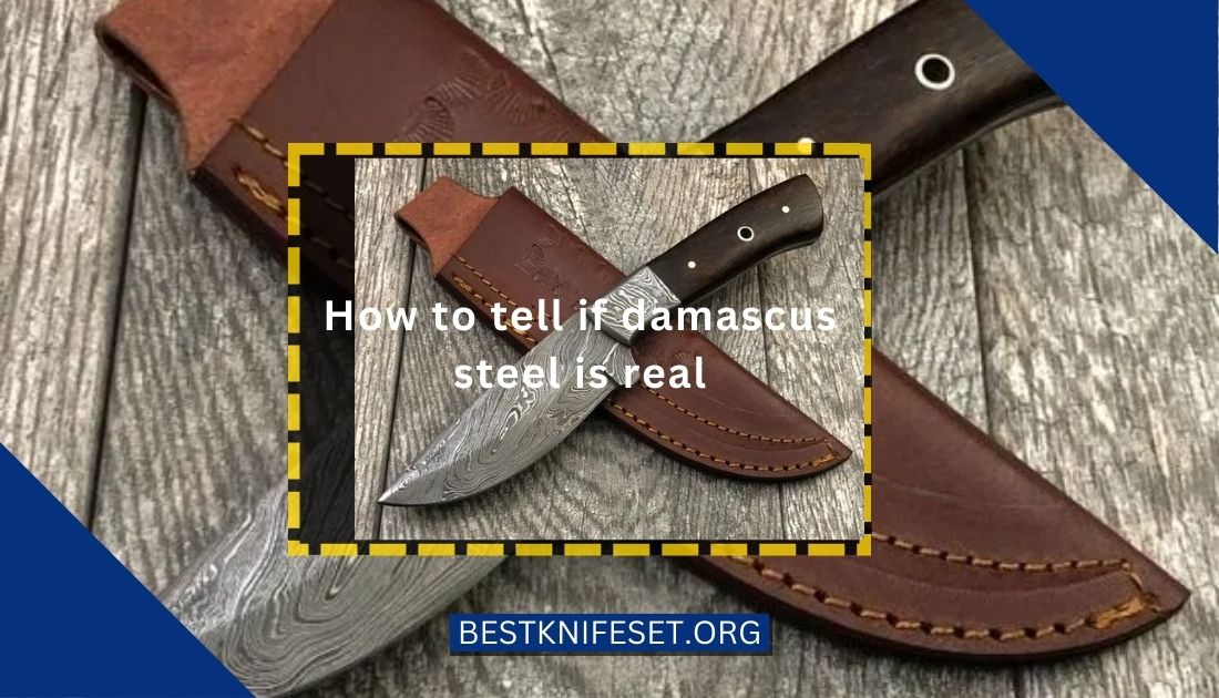 how to tell if damascus steel is real